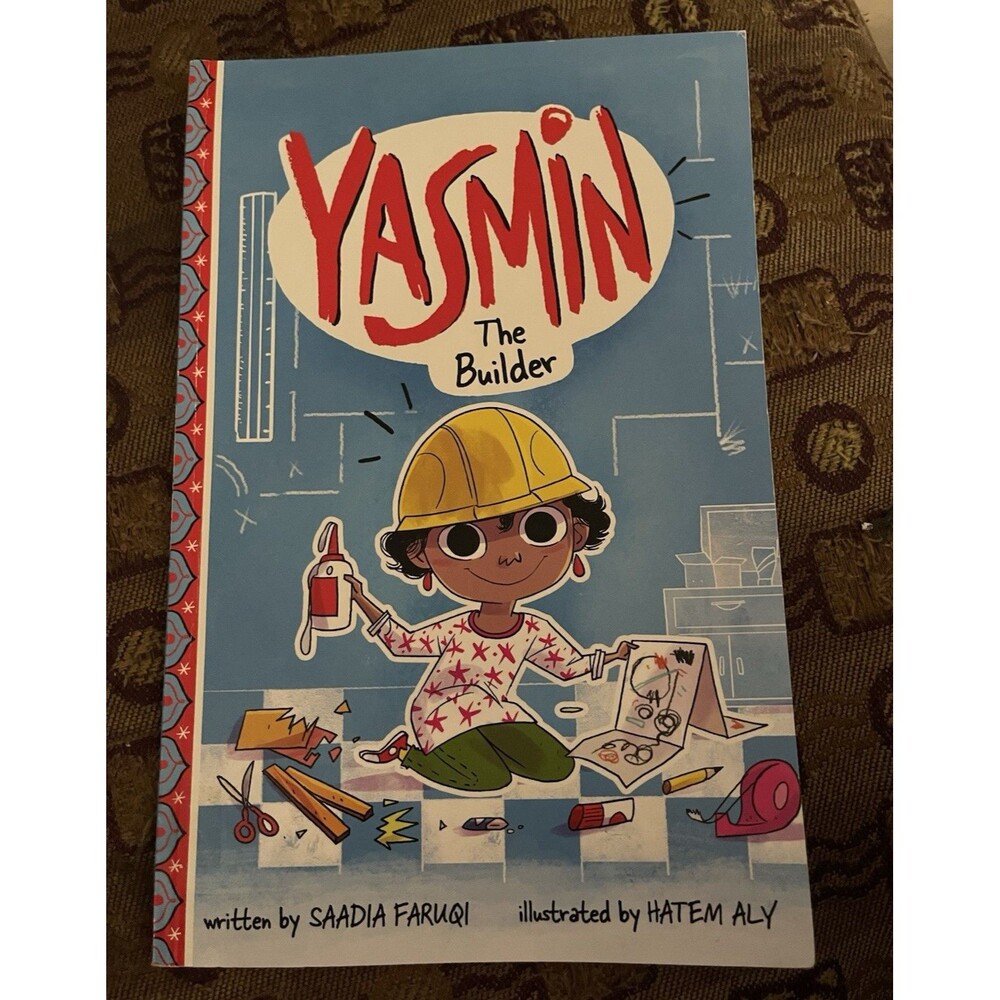 Saadia Faruqi Yasmin the Builder (Yasmin Ser.) 2018 PB Capstone Illus. Aly